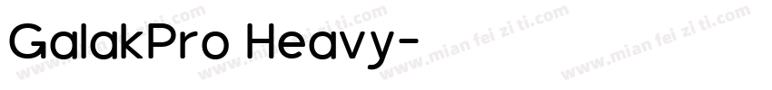 GalakPro Heavy字体转换